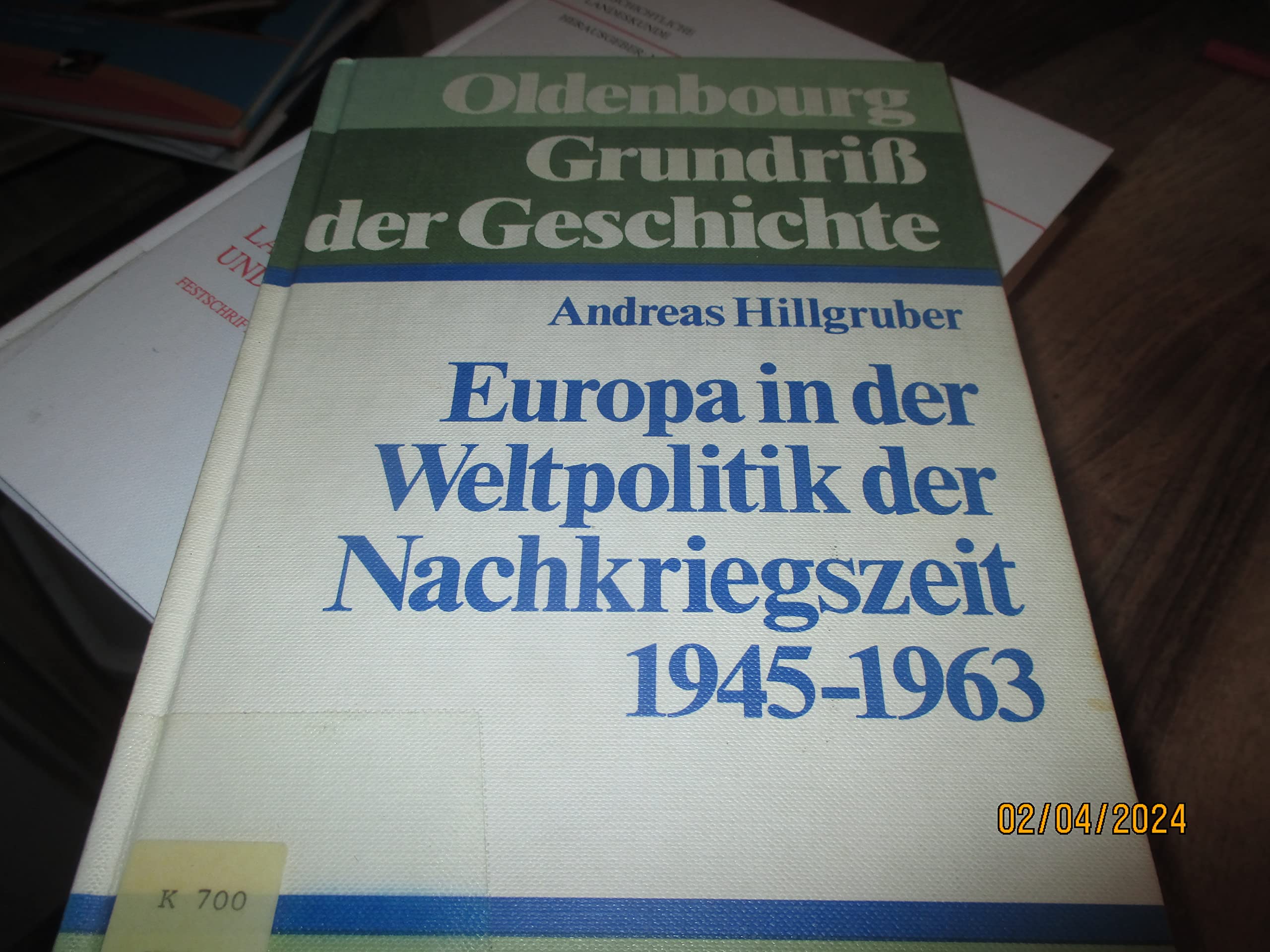 Europa in der Weltpolitik der Nachkriegszeit 1945 - 1963 (Ln) Politics & History