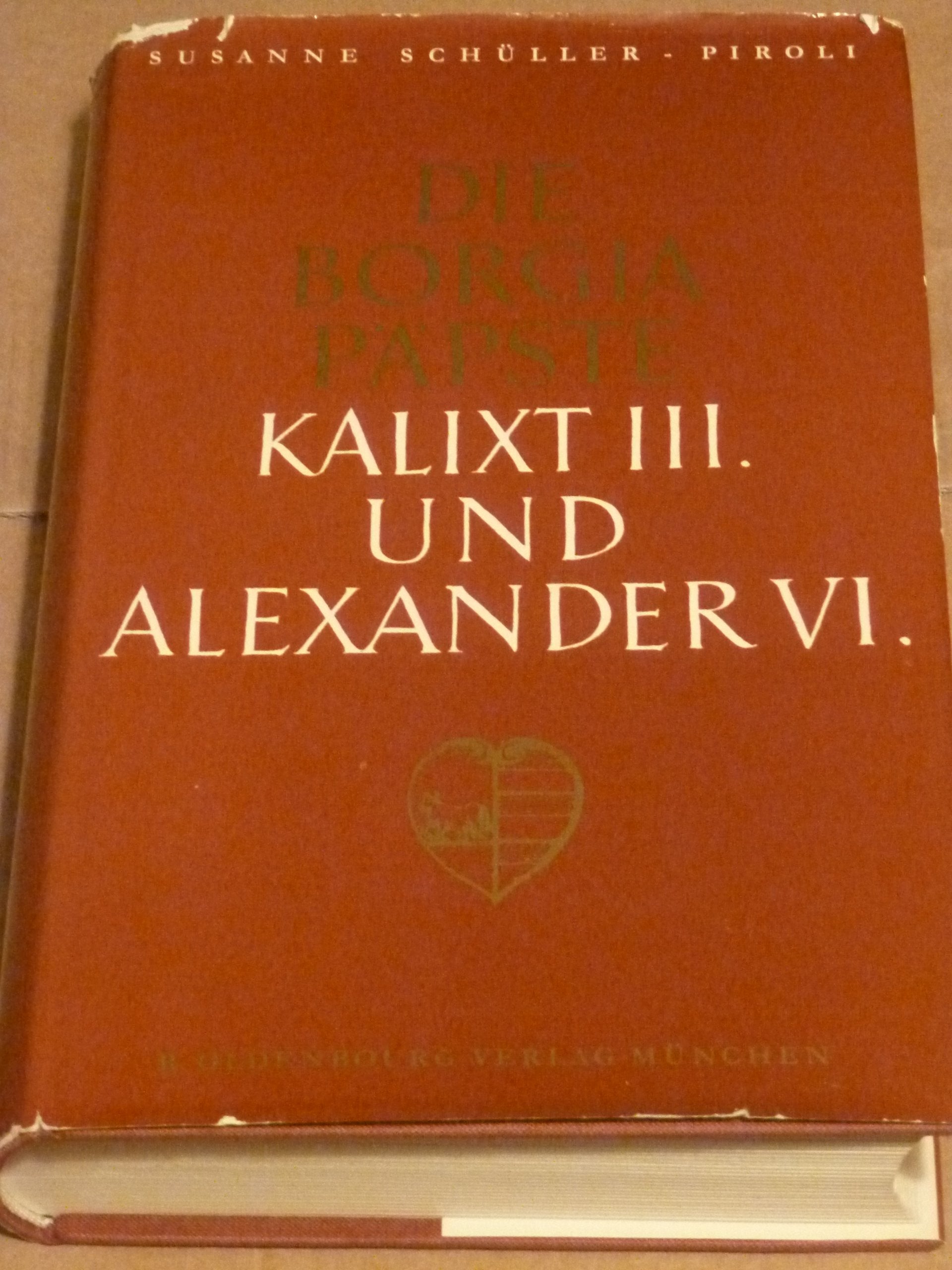 Die Borgia Päpste Kalixt III. und Alexander VI. Religion & Esotericism