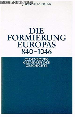 Die Formierung Europas 840-1046 General education