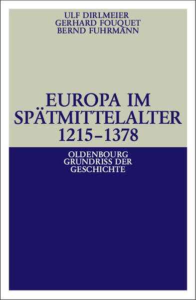 Europa im Spätmittelalter 1215-1378 Politics & History