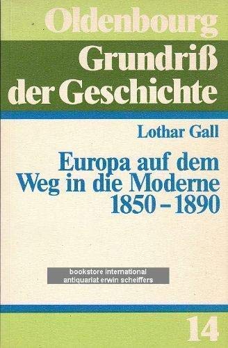 Europa auf dem Weg in die Moderne 1850-1890 General education