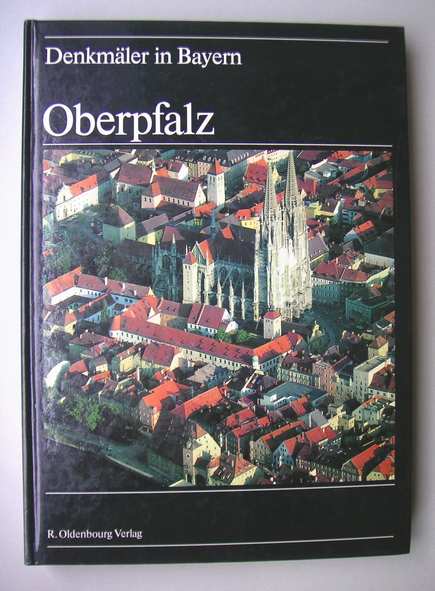 Denkmäler in Bayern, Band 3: Oberpfalz. Ensembles, Baudenkmäler, Archäologische Geländedenkmäler Architecture