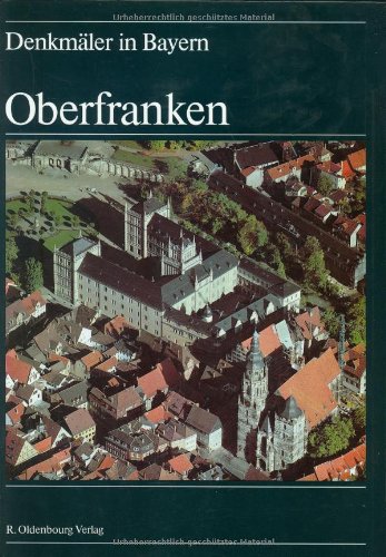 Denkmäler in Bayern, 7 Bde. in 8 Tl.-Bdn., Bd.4, Oberfranken Architecture