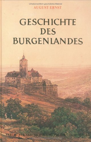 Geschichte des Burgenlandes (Geschichte der österreichischen Bundesländer) Politics & History