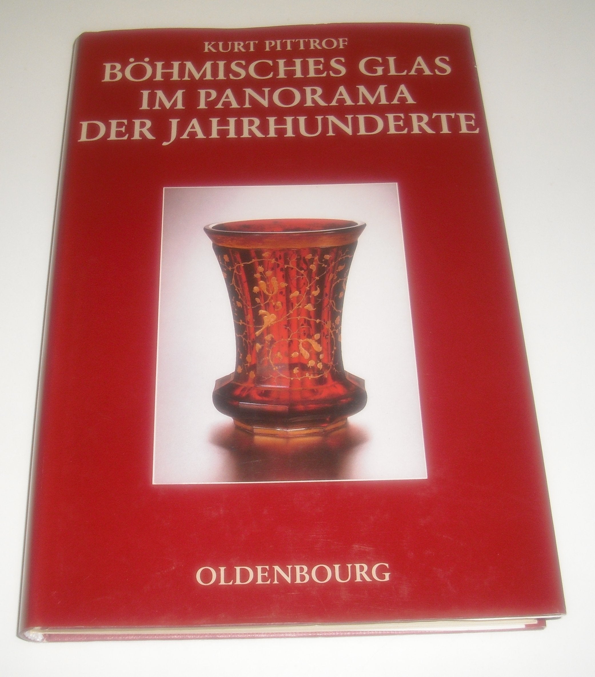 Böhmisches Glas im Panorama der Jahrhunderte: Eine Kultur- und Wirtschaftsgeschichte (Veroffentlichungen des Collegium Carolinum) (German Edition) Politics & History
