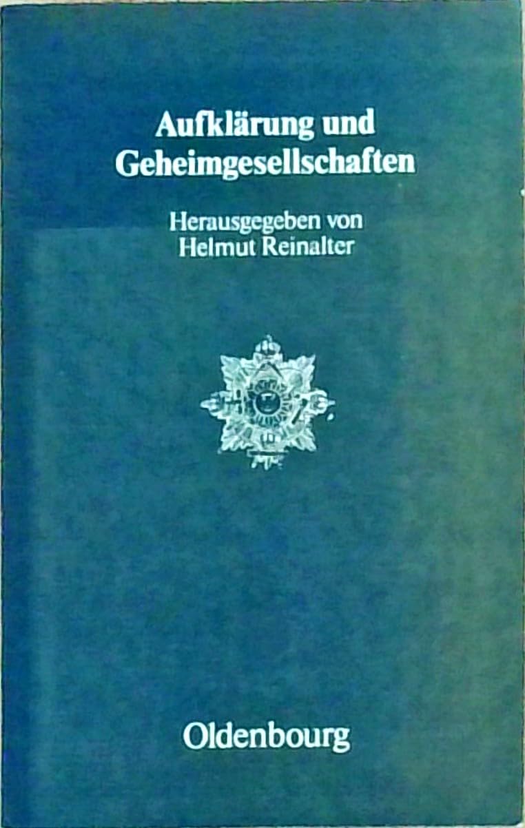 Aufklärung und Geheimgesellschaften: Zur politischen Funktion und Sozialstruktur der Freimaurerlogen im 18. Jahrhundert Books