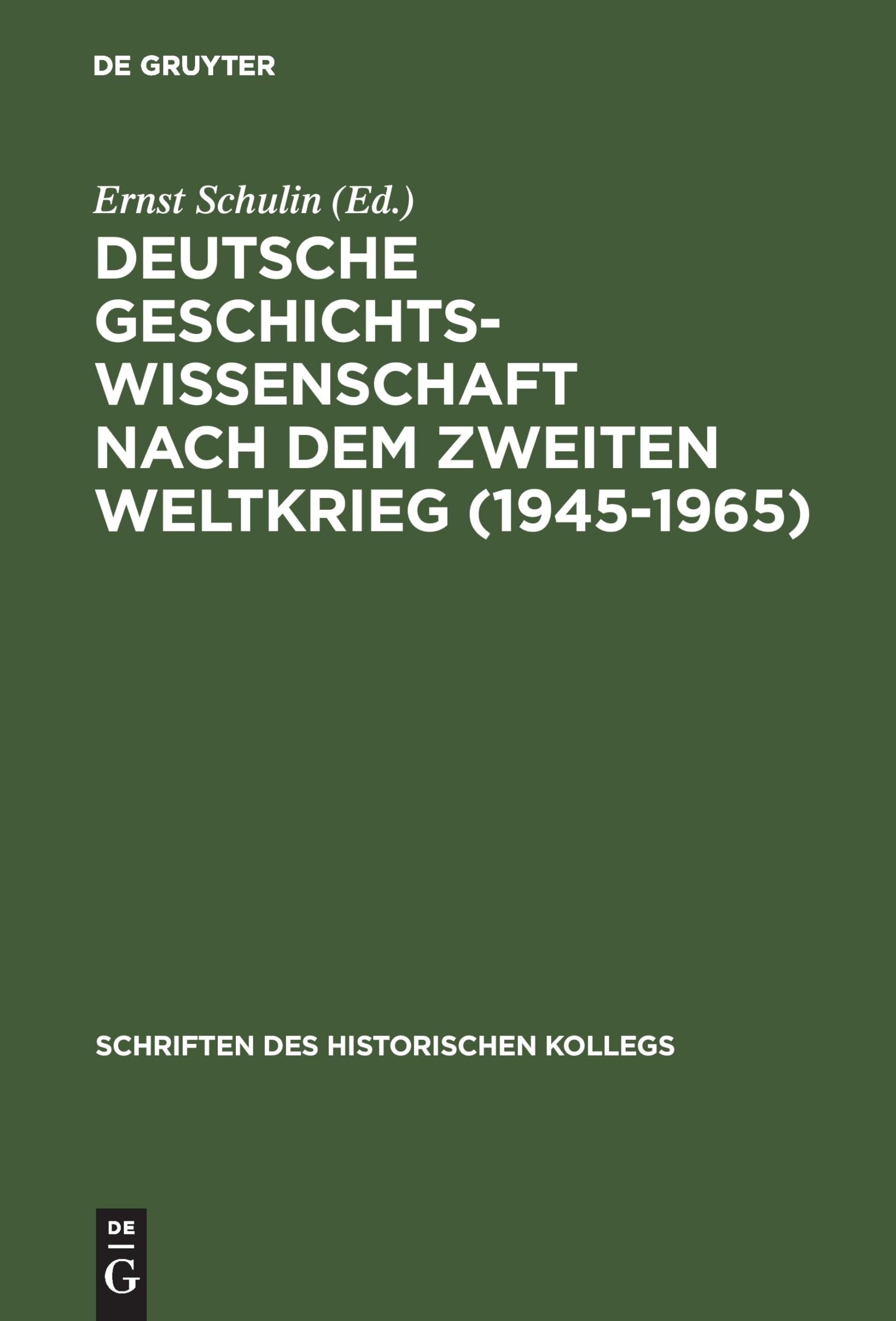 Deutsche Geschichtswissenschaft nach dem Zweiten Weltkrieg (1945-1965) Reference Books