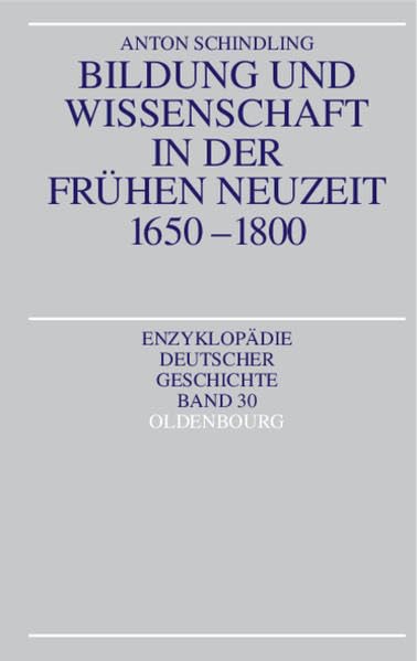 Enzyklopädie deutscher Geschichte / Bildung und Wissenschaft in der Frühen Neuzeit 1650-1800 Social Sciences