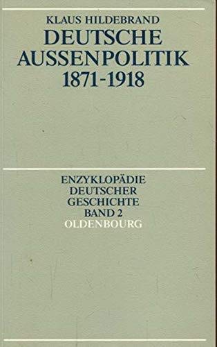 Deutsche Außenpolitik 1871-1918 Politics & History