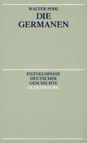 Die Germanen (Enzyklopädie deutscher Geschichte) Politics & History