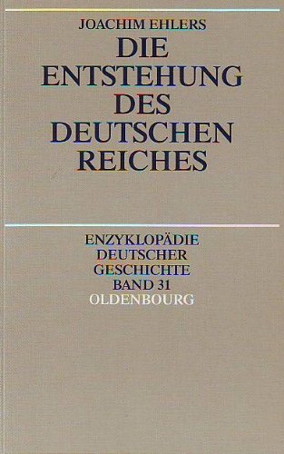 Die Entstehung des deutschen Reiches book