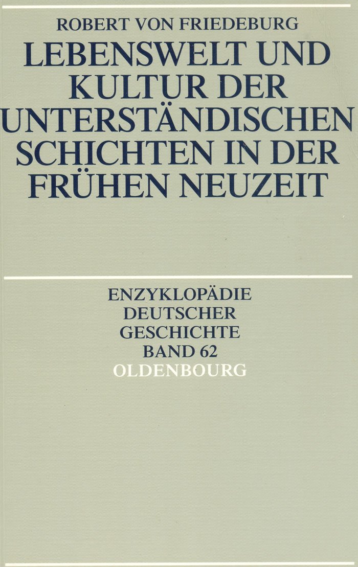 Lebenswelt und Kultur der unterständischen Schichten in der Frühen Neuzeit Business, Finance & Career