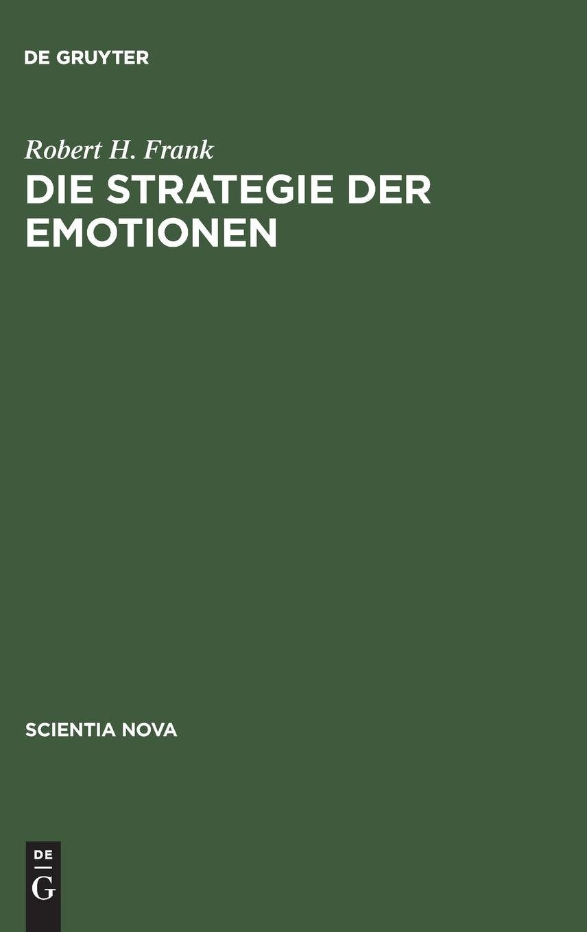 Die Strategie der Emotionen (Passions within Reason) (Scientia Nova) Philosophy
