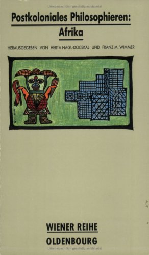 Postkoloniales Philosophieren: Afrika (Wiener Reihe. Themen der Philosophie) Philosophy