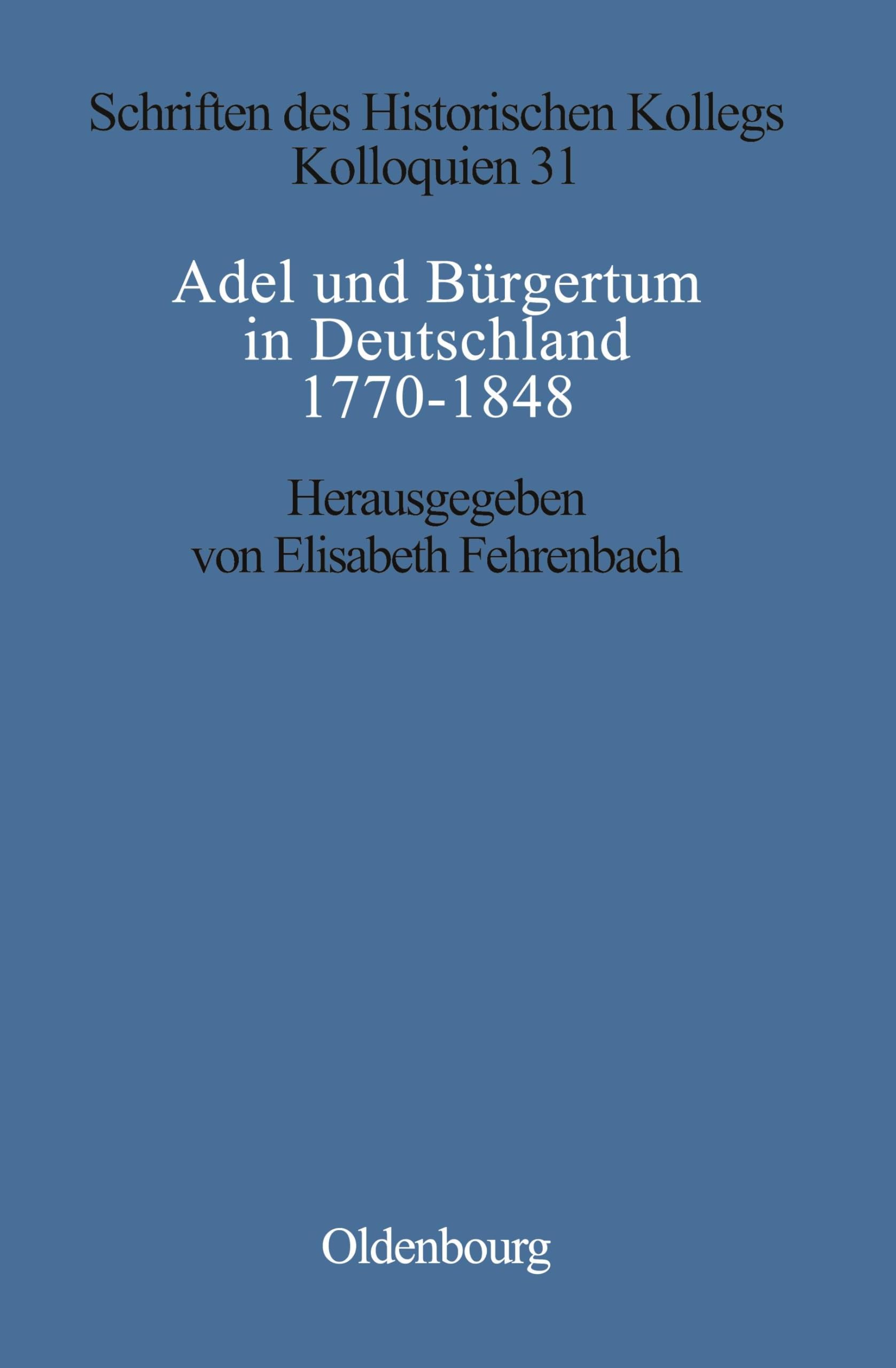 Adel und Bürgertum in Deutschland 1770-1848 Business, Finance & Career