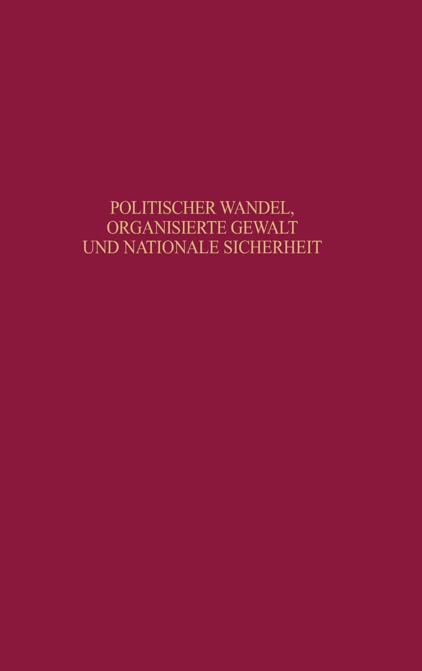 Politischer Wandel, organisierte Gewalt und nationale Sicherheit German history