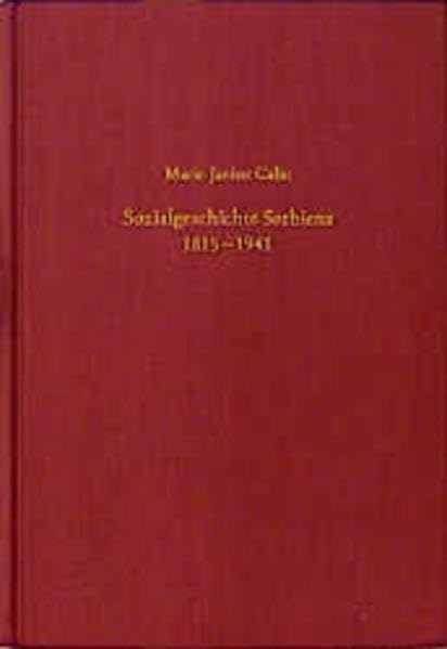 Sozialgeschichte Serbiens: Der aufhaltsame Fortschritt während der Industrialisierung 1815-1941 (Südosteuropäische Arbeiten, Band 92) Business, Finance & Career