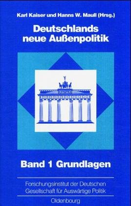 Deutschlands neue Aussenpolitik: Grundlagen Politics & History