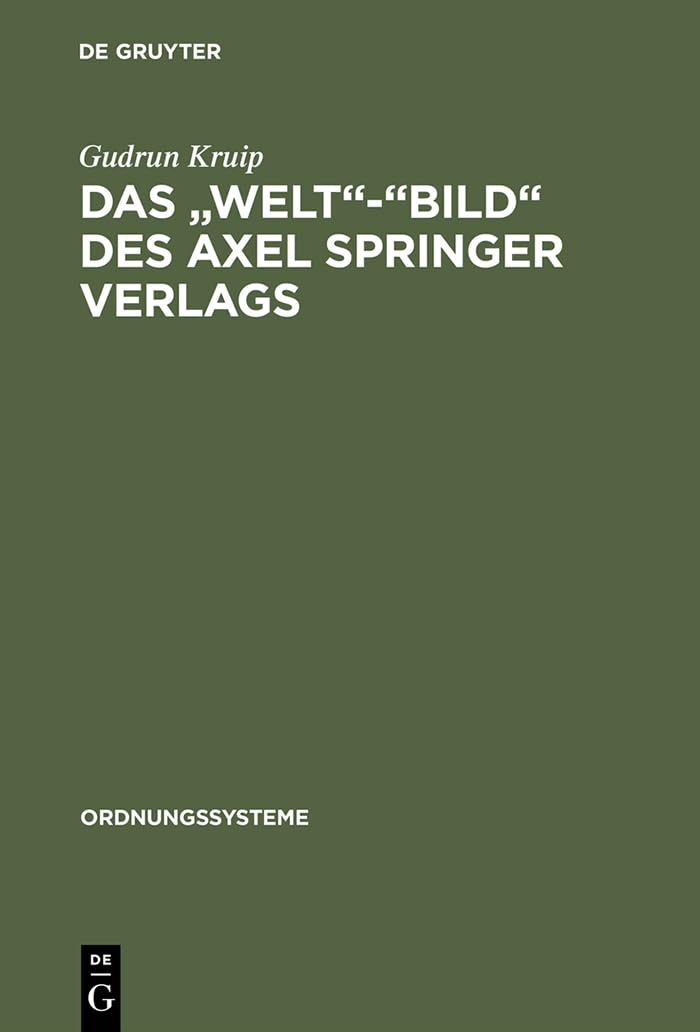 Das "Welt"-"Bild" des Axel Springer Verlags Media & Communication