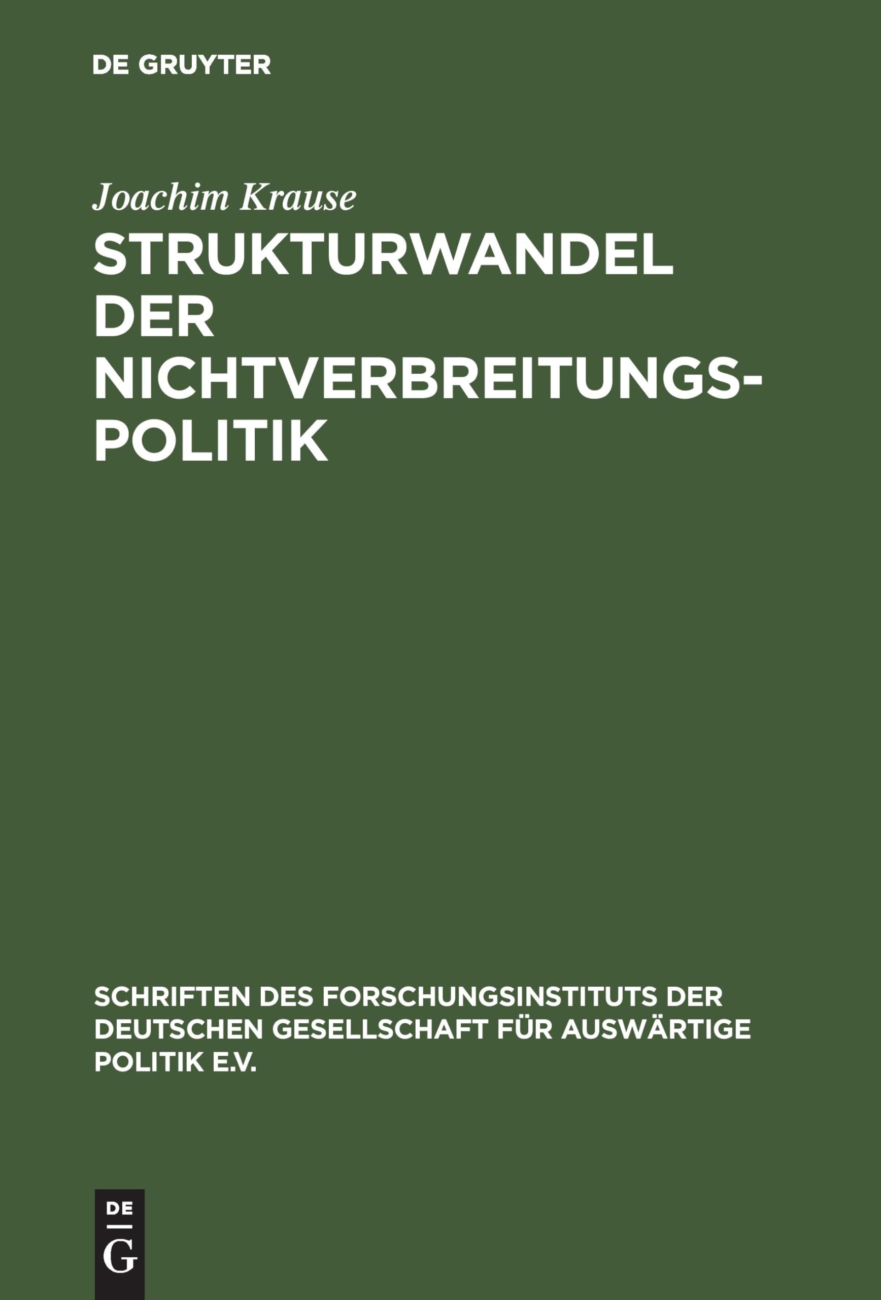 Strukturwandel der Nichtverbreitungspolitik Social Sciences