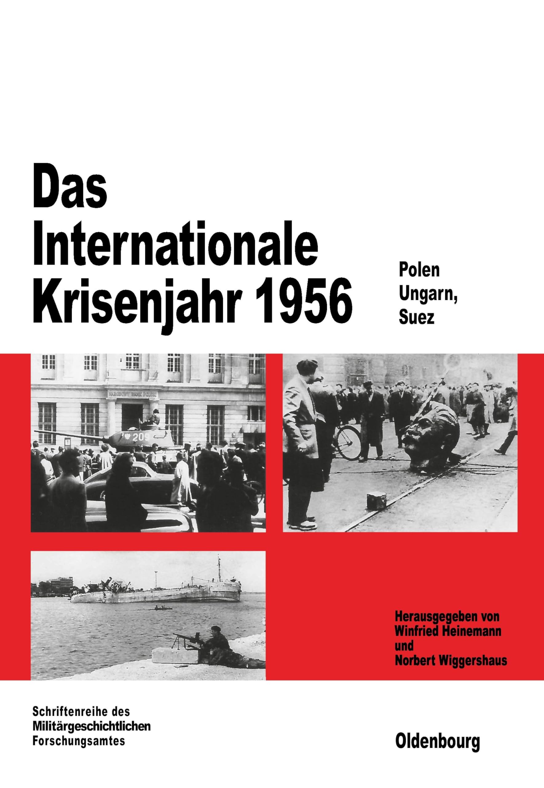 Das Internationale Krisenjahr 1956: Polen, Ungarn, Suez book
