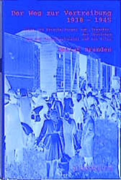 Der Weg zur Vertreibung 1938-1945: Pläne und Entscheidungen zum "Transfer" der Deutschen aus der Tschechoslowakei und aus Polen (Veröffentlichungen des Collegium Carolinum) Memories