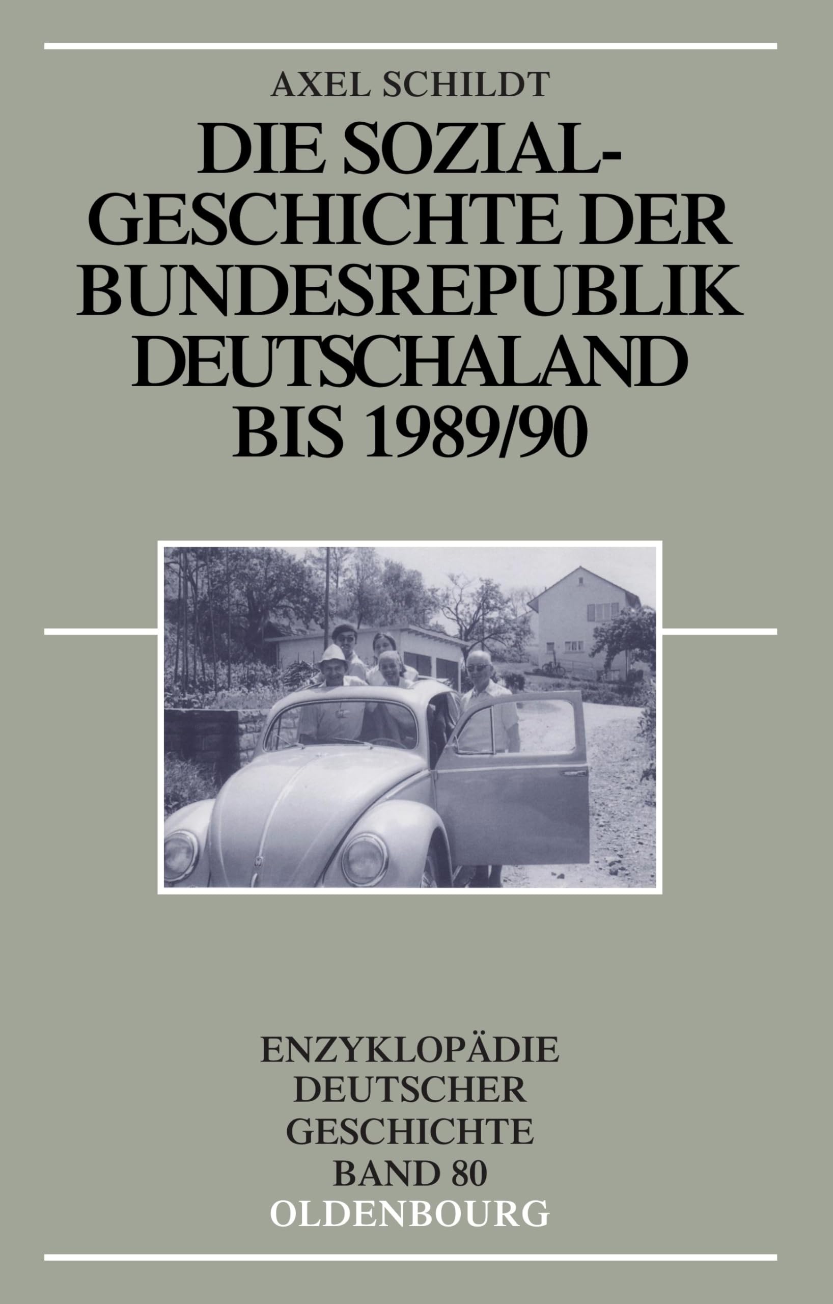 Die Sozialgeschichte Der Bundesrepublik Deutschland Bis 1989/90 book
