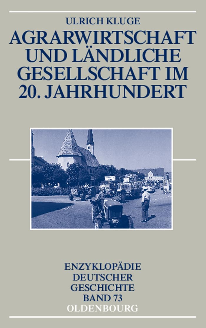 Agrarwirtschaft Und Ländliche Gesellschaft Im 20. Jahrhundert book