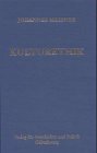 Kulturethik mit Grundlegung durch Prinzipienethik und Persönlichkeitsethik: BD 1 book