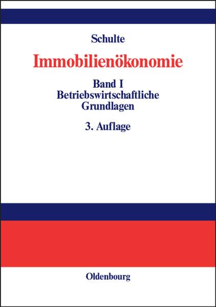 Immobilienökonomie: Band I: Betriebswirtschaftliche Grundlagen Law