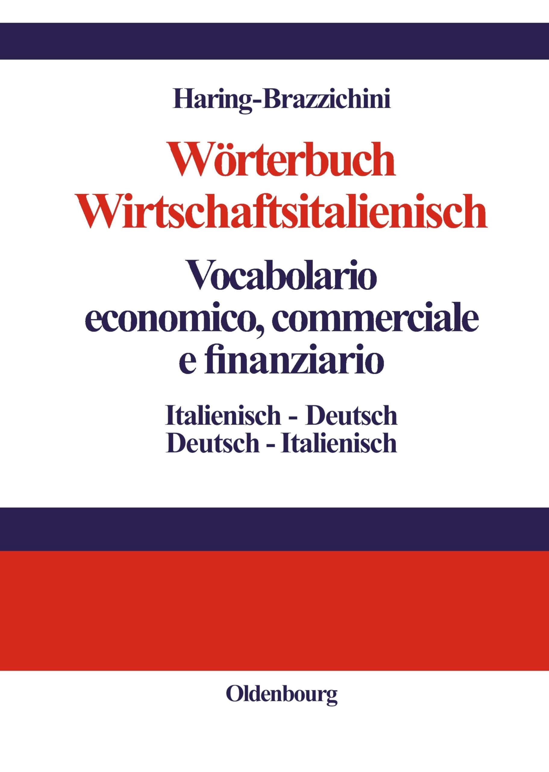 Wörterbuch Wirtschaftsitalienisch Vocabulario economico, commerciale e finanziario Law