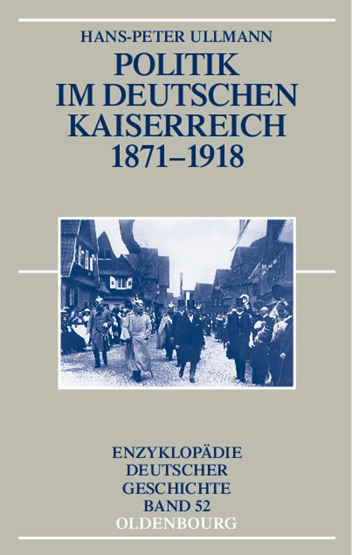 Politik im deutschen Kaiserreich 1871-1918 Politics & History