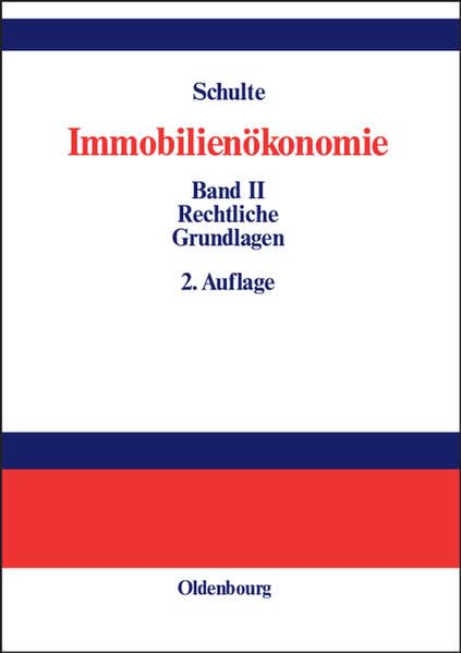 Immobilienökonomie: Band II: Rechtliche Grundlagen Law