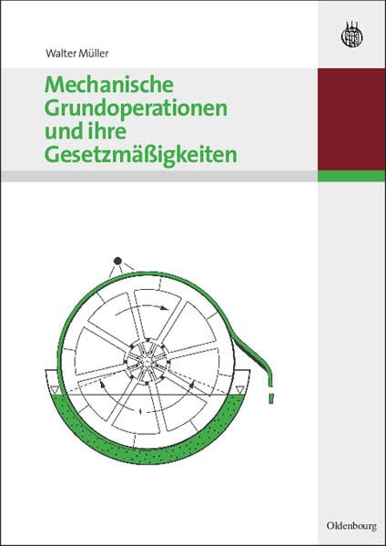 Mechanische Grundoperationen und ihre Gesetzmäßigkeiten Business & Technology