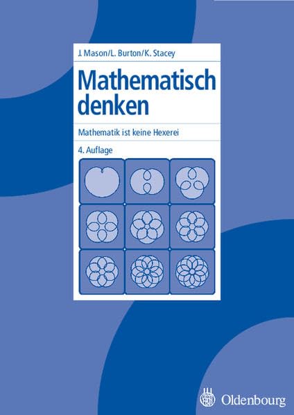 Mathematisch denken: Mathematik ist keine Hexerei Mathematics