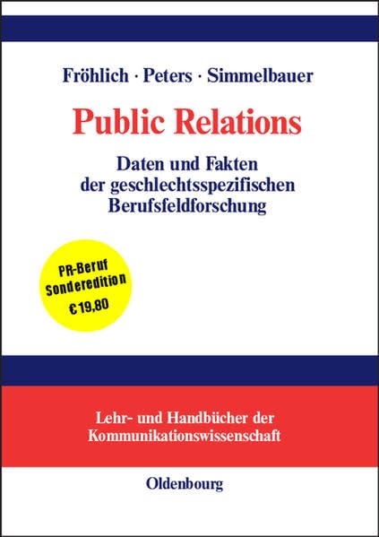 Public Relations: Daten und Fakten der geschlechtsspezifischen Berufsfeldforschung book