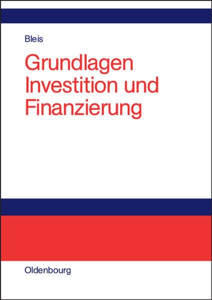 Grundlagen Investition und Finanzierung: Lehr- und Arbeitsbuch Law