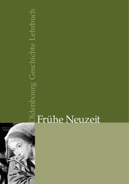 Frühe Neuzeit (Oldenbourg Geschichte Lehrbuch Gesamtausgabe) Business, Finance & Career
