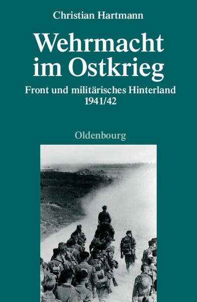 Wehrmacht im Ostkrieg: Front und militärisches Hinterland 1941/42 book