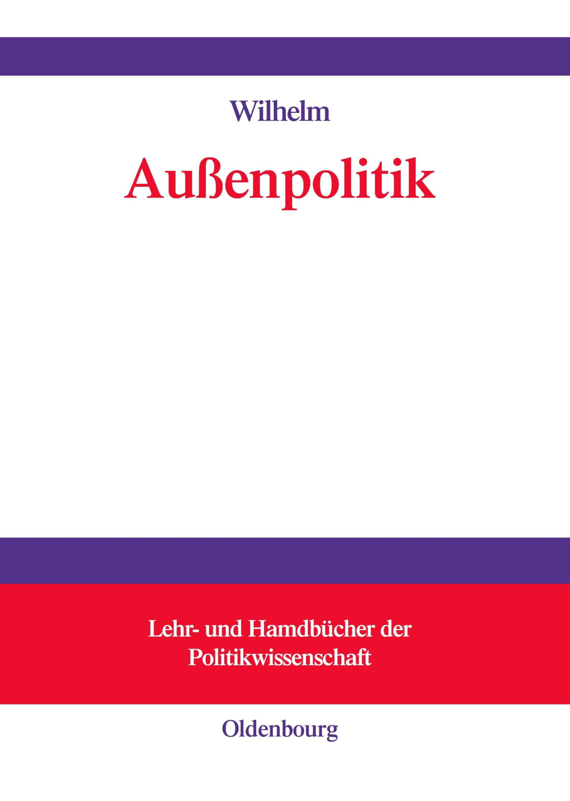 Außenpolitik (Lehr- und Handbücher der Politikwissenschaft) Law