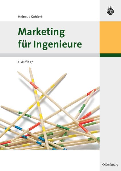 Marketing für Ingenieure (Oldenbourg Lehrbücher für Ingenieure) Law
