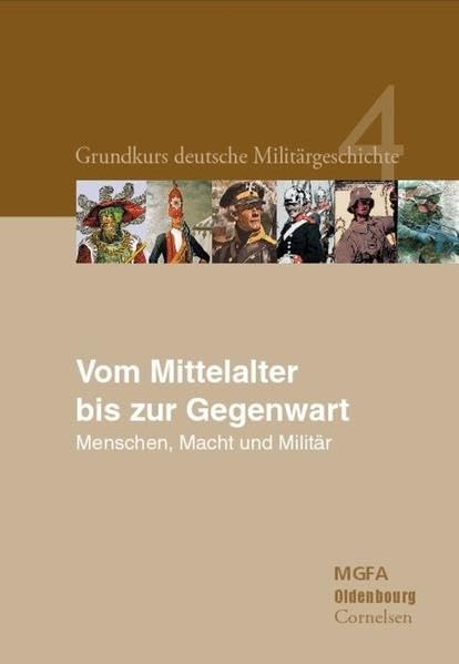 Grundkurs deutsche Militärgeschichte Band 4: Vom Mittelalter bis zur Gegenwart Other software