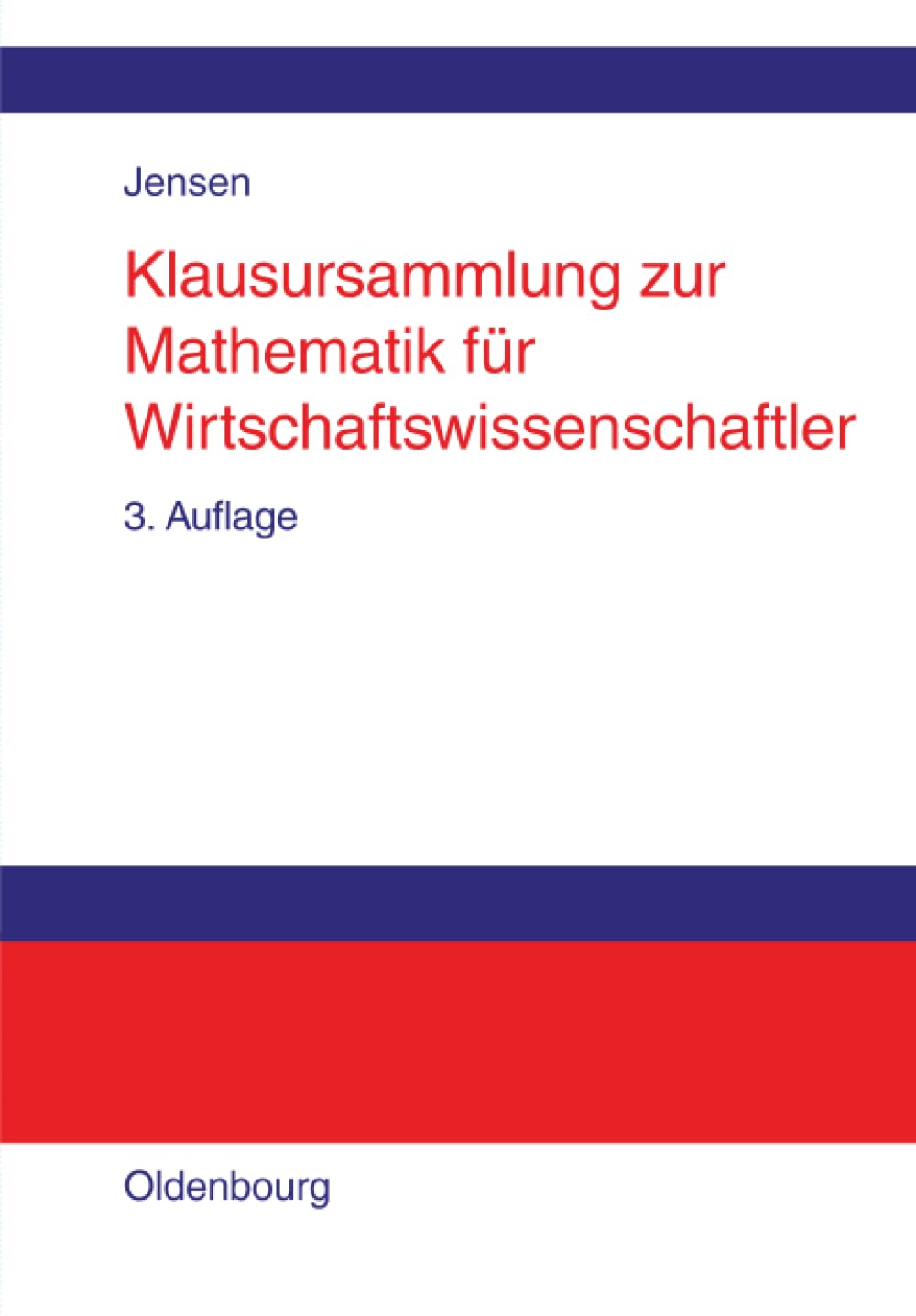 Klausursammlung zur Mathematik für Wirtschaftswissenschaftler Law