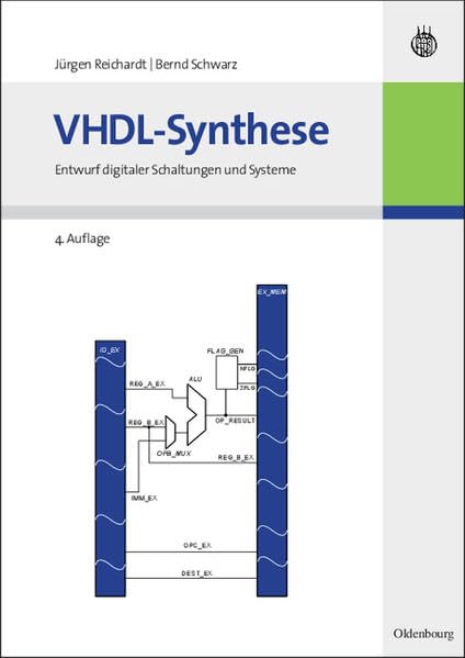 VHDL-Synthese: Entwurf digitaler Schaltungen und Systeme Business & Technology