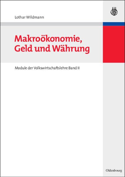 Makroökonomie, Geld und Währung: Module der Volkswirtschaftslehre Band II Law