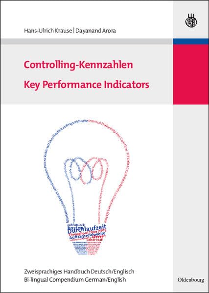 Controlling-Kennzahlen - Key Performance Indicators, Zweisprachiges Handbuch Deutsch/Englisch Law