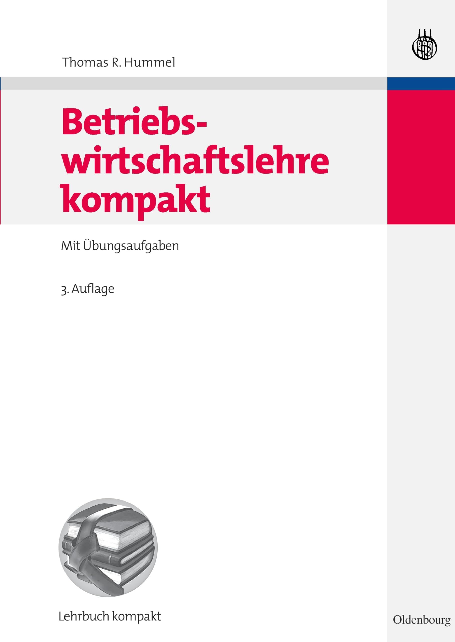 Betriebswirtschaftslehre kompakt: Mit Übungsaufgaben Law
