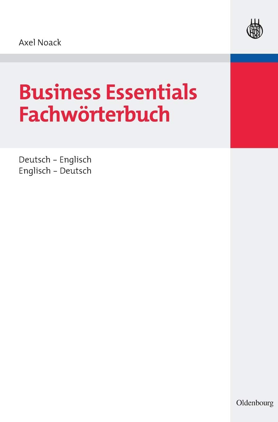 Business Essentials: Fachwörterbuch Deutsch-Englisch Englisch-Deutsch Law