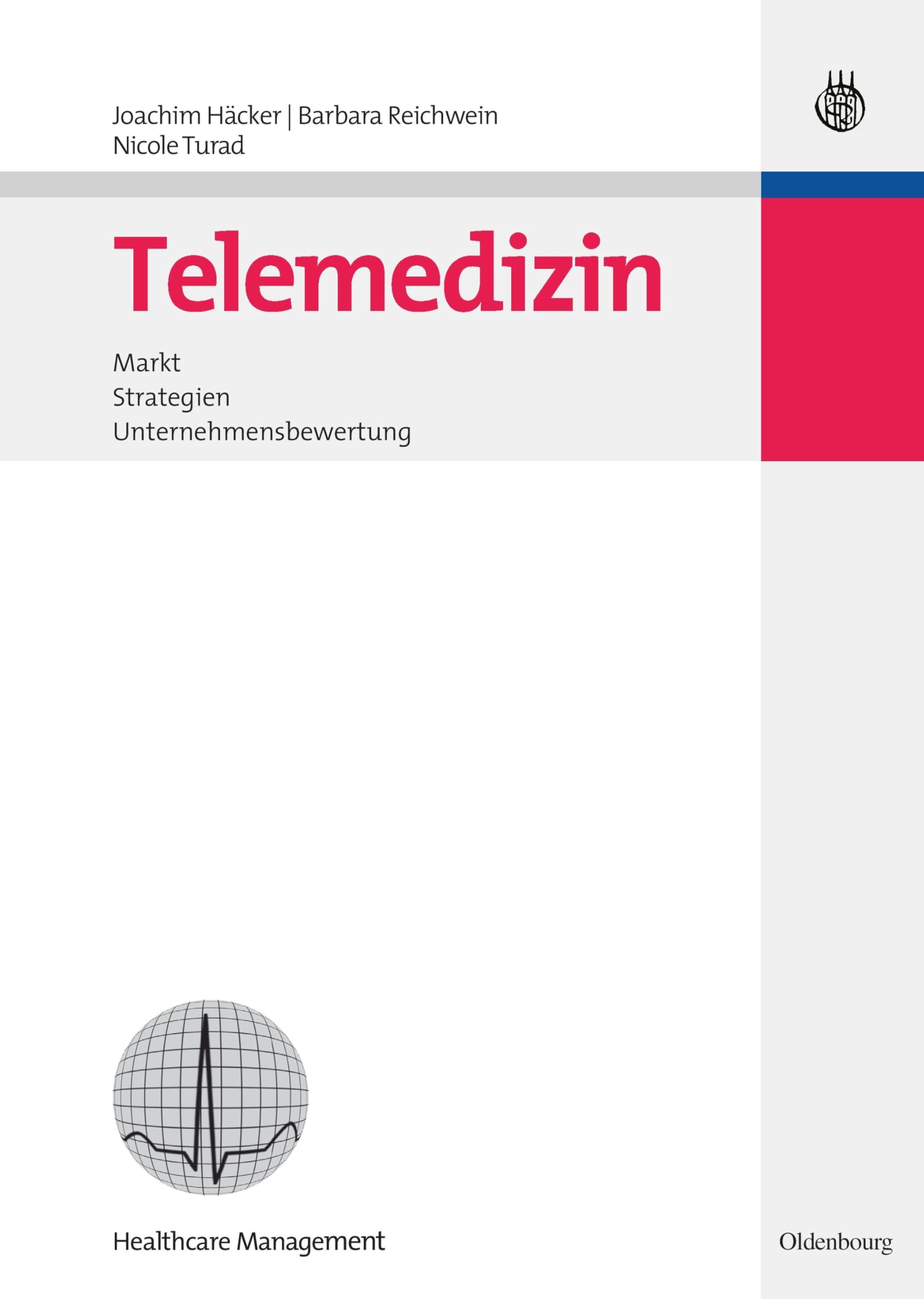 Telemedizin - Markt, Strategien, Unternehmensbewertung Medicine