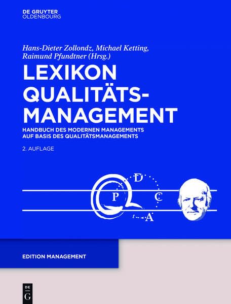 Lexikon Qualitätsmanagement: Handbuch des Modernen Managements auf Basis des Qualitätsmanagements (Edition Management) Law